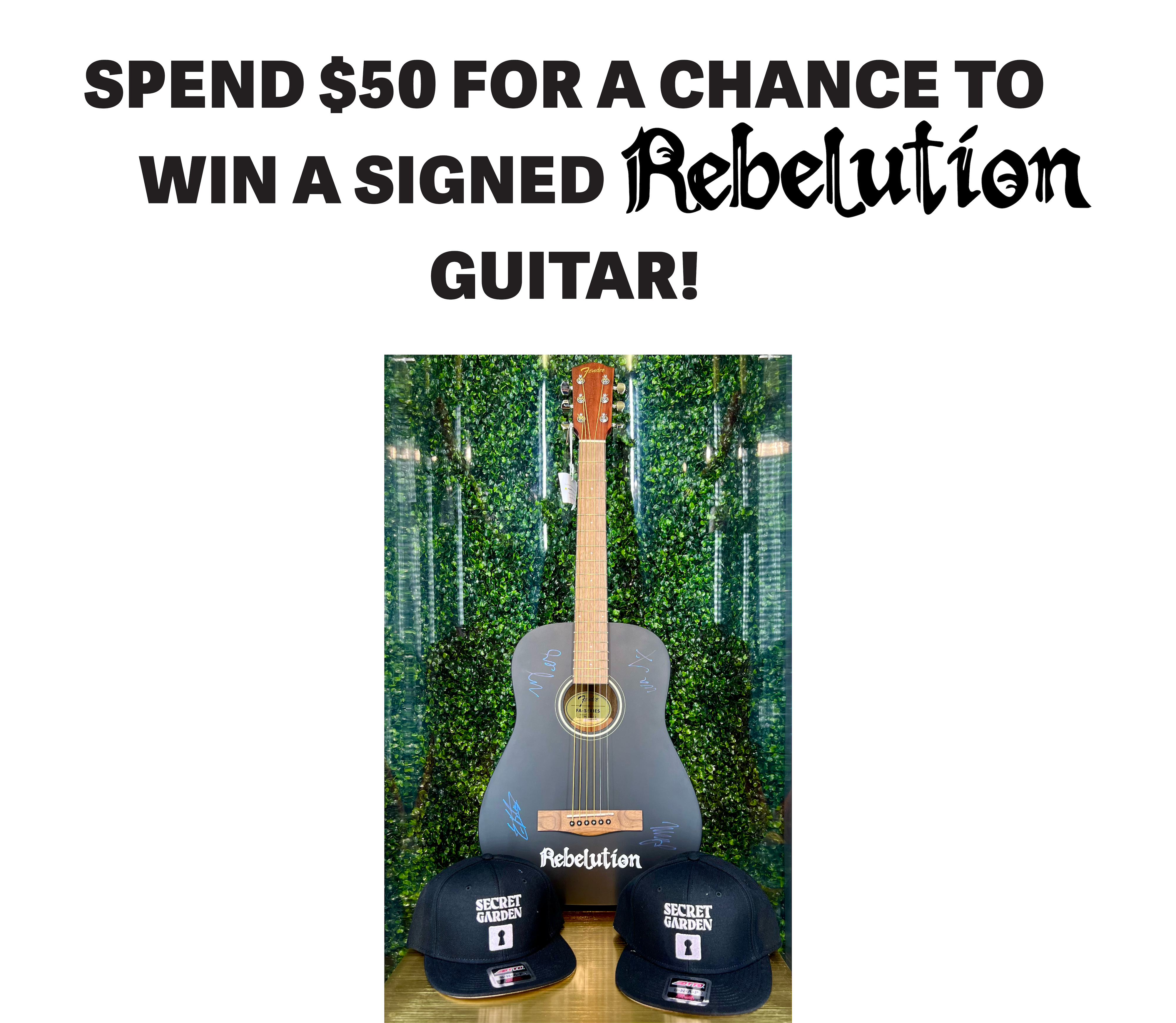 Spend $50 for a chance to win a signed Rebellion guitar at Secret Garden Dispensary in Costa Mesa